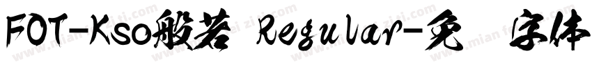 FOT-Kso般若 Regular字体转换